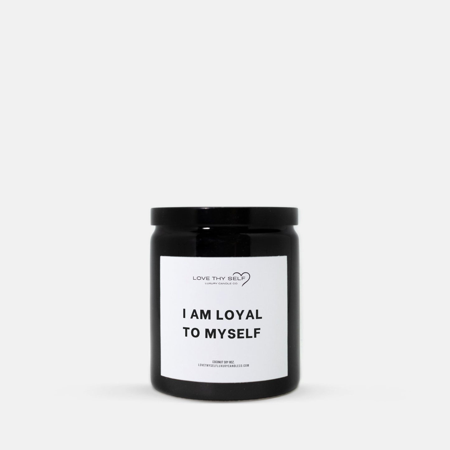 I Am Loyal To Myself